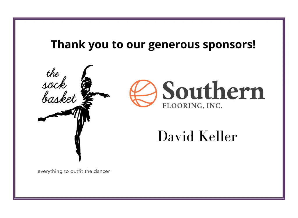Thank you to our generous sponsors! The Sock Basket, Southern Flooring, Inc, and David Keller